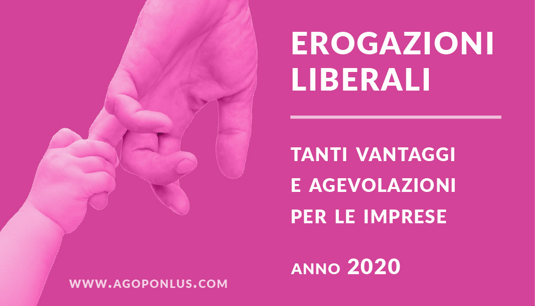 Erogazioni liberali per le impreseErogazioni liberali per le impreseErogazioni liberali per le impreseErogazioni liberali per le imprese